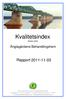 Kvalitetsindex. Rapport 2011-11-03. Änglagårdens Behandlingshem. Standard, anhörig