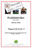 Kvalitetsindex. Rapport 2012-02-17. Murars Gård. Resultat samt jämförelser med samtliga intervjuer under 2011-02-01-2012-01-31. Standard, handläggare